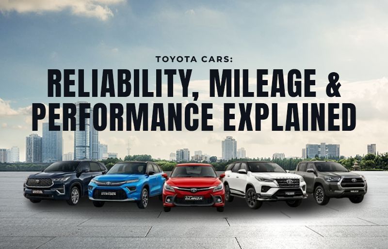 Toyota Cars: Reliability, Mileage & Performance Explained